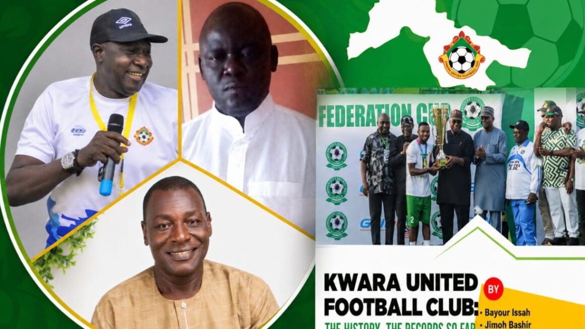 Kwara United: The history, the records so far, a landmark book set for launch in Ilorin